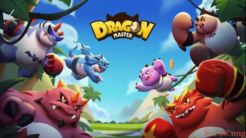 Cách Chơi Dragon Master Mang Lại Chiến Thắng Dễ Dàng Nhất 1 Chi tiết về cách chơi Dragon Master